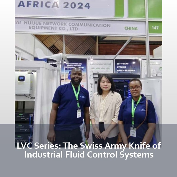 LVC Series: The Swiss Army Knife of Industrial Fluid Control Systems